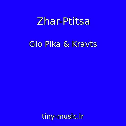 کاور آهنگ Zhar-Ptitsa از Gio Pika & Kravts