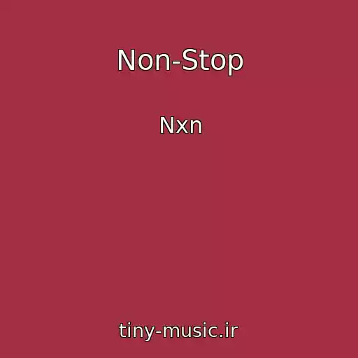 کاور آهنگ Non-Stop از Nxn