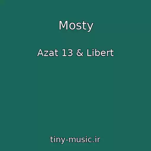 کاور آهنگ Mosty از Azat 13 & Libert