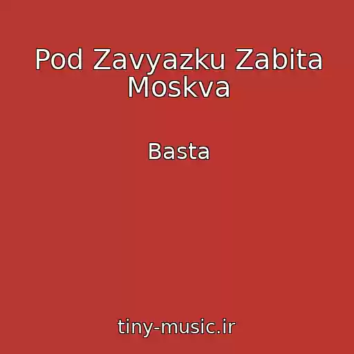 کاور آهنگ Pod Zavyazku Zabita Moskva از Basta