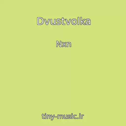 کاور آهنگ Dvustvolka از Nxn