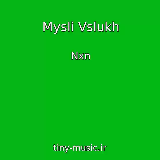کاور آهنگ Mysli Vslukh از Nxn