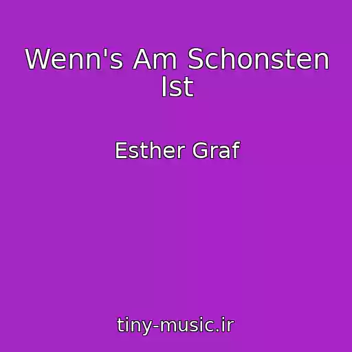 کاور آهنگ Wenn's Am Schonsten Ist از Esther Graf