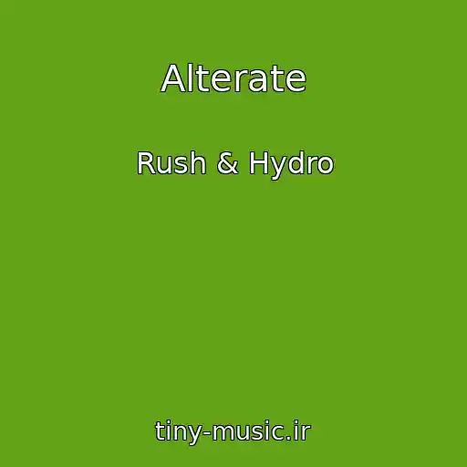 کاور آهنگ Alterate از Rush & Hydro