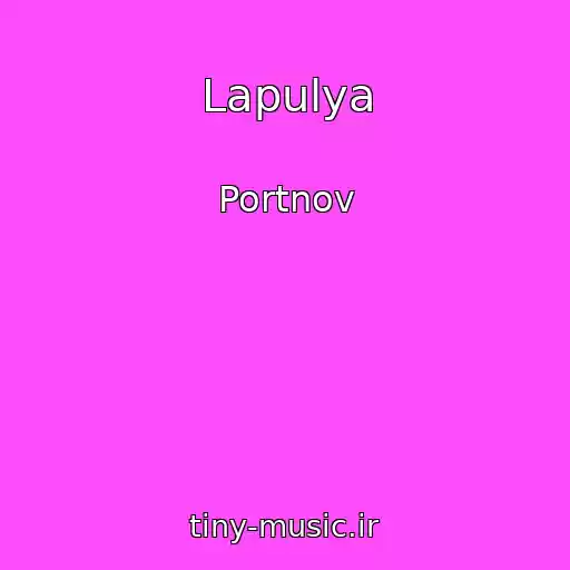 کاور آهنگ Lapulya از Portnov