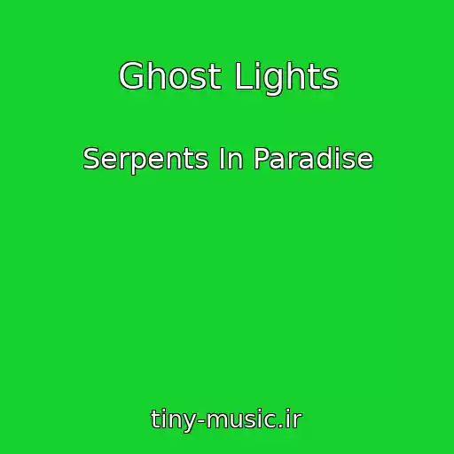 کاور آهنگ Ghost Lights از Serpents In Paradise