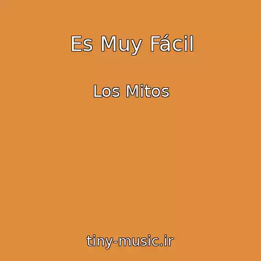 کاور آهنگ Es Muy Fácil از Los Mitos