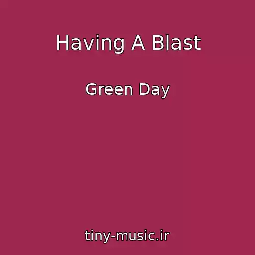 کاور آهنگ Having A Blast از Green Day