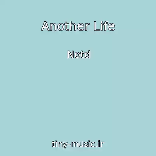 کاور آهنگ Another Life از Notd