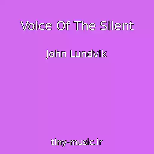 کاور آهنگ Voice Of The Silent از John Lundvik