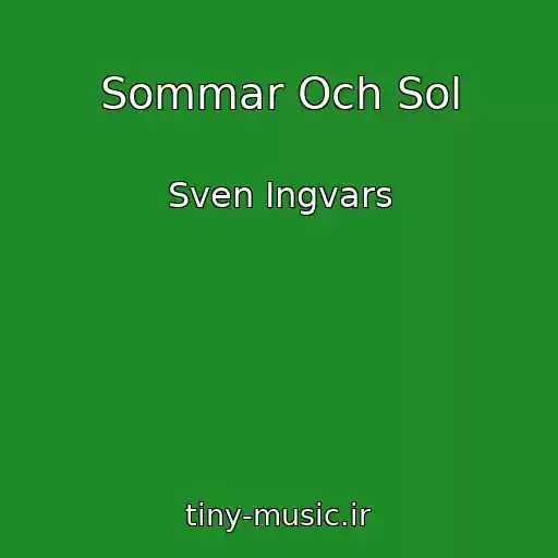 کاور آهنگ Sommar Och Sol از Sven Ingvars