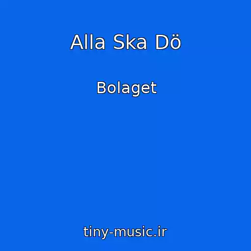 کاور آهنگ Alla Ska Dö از Bolaget