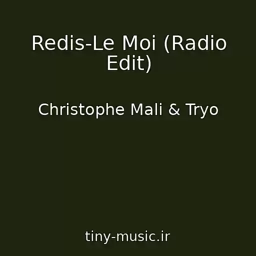 کاور آهنگ Redis-Le Moi (Radio Edit) از Christophe Mali & Tryo