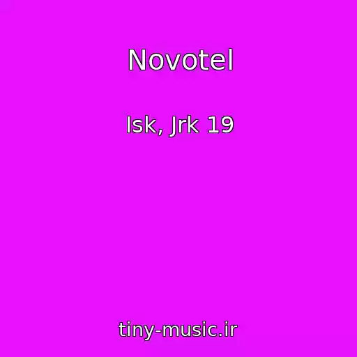 کاور آهنگ Novotel از Isk, Jrk 19