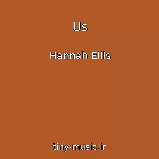 کاور آهنگ Us از Hannah Ellis