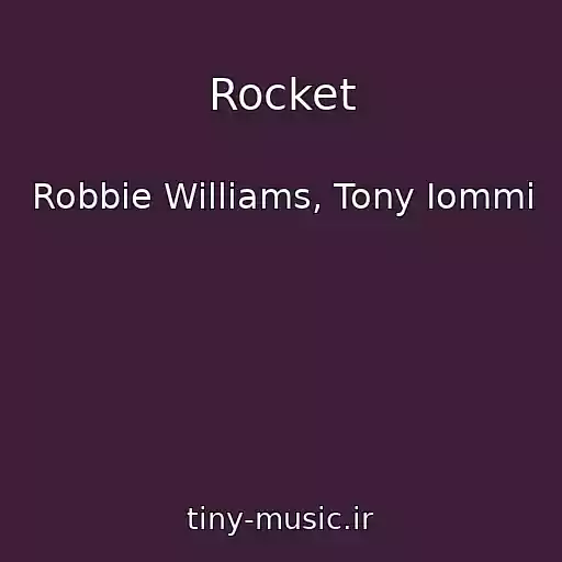 کاور آهنگ Rocket از Robbie Williams, Tony Iommi