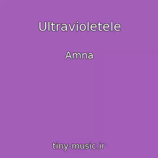 کاور آهنگ Ultravioletele از Amna