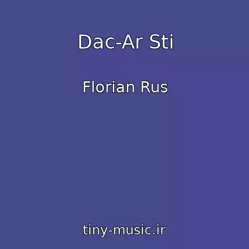 کاور آهنگ Dac-Ar Sti از Florian Rus