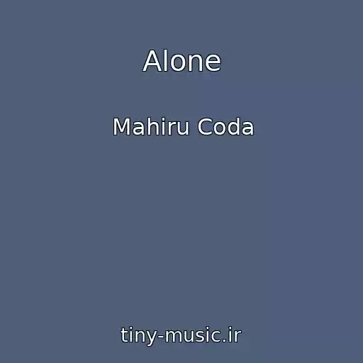 کاور آهنگ Alone از Mahiru Coda