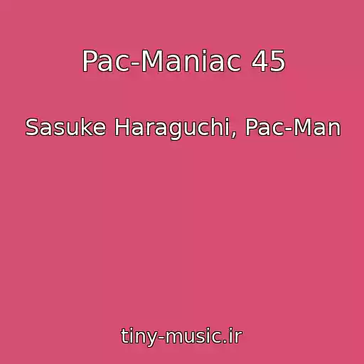 کاور آهنگ Pac-Maniac 45 از Sasuke Haraguchi, Pac-Man