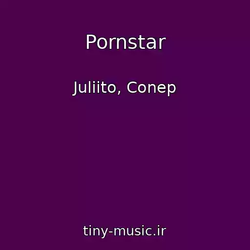 کاور آهنگ Pornstar از Juliito, Conep
