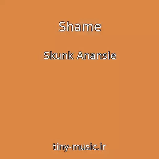 کاور آهنگ Shame از Skunk Anansie