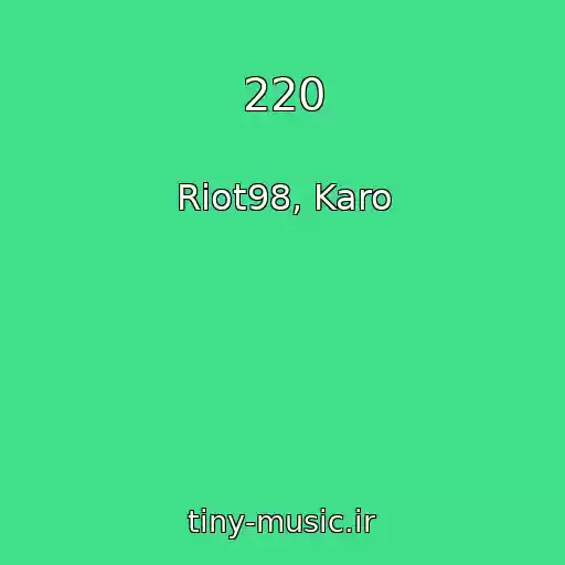 کاور آهنگ 220 از Riot98, Karo