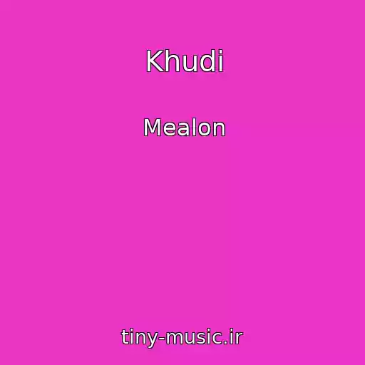 کاور آهنگ Khudi از Mealon