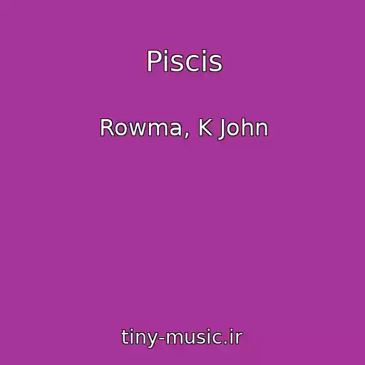 کاور آهنگ Piscis از Rowma, K John