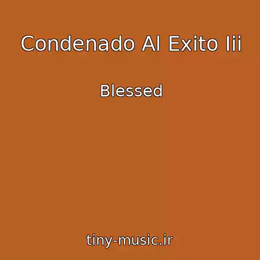 کاور آهنگ Condenado Al Exito Iii از Blessed