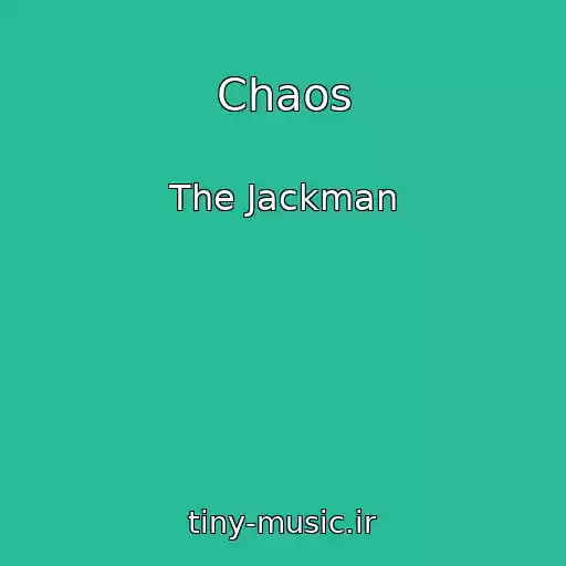 کاور آهنگ Chaos از The Jackman