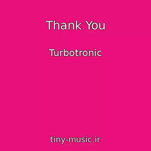 کاور آهنگ Thank You از Turbotronic