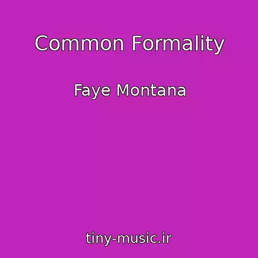 کاور آهنگ Common Formality از Faye Montana
