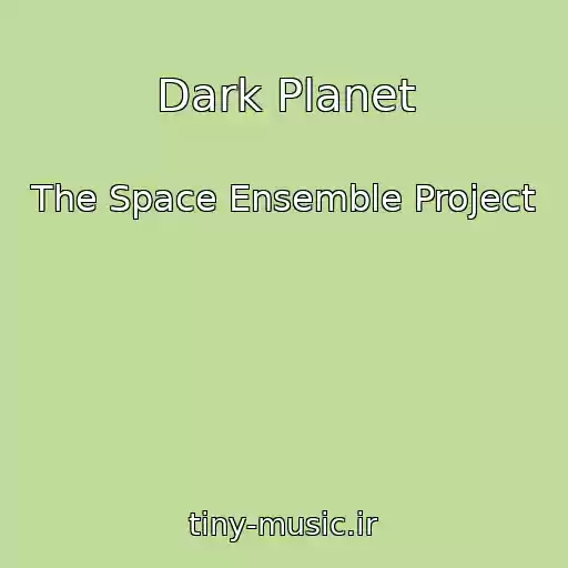 کاور آهنگ Dark Planet از The Space Ensemble Project