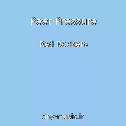 کاور آهنگ Peer Pressure از Red Rockers