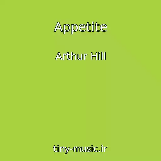 کاور آهنگ Appetite از Arthur Hill
