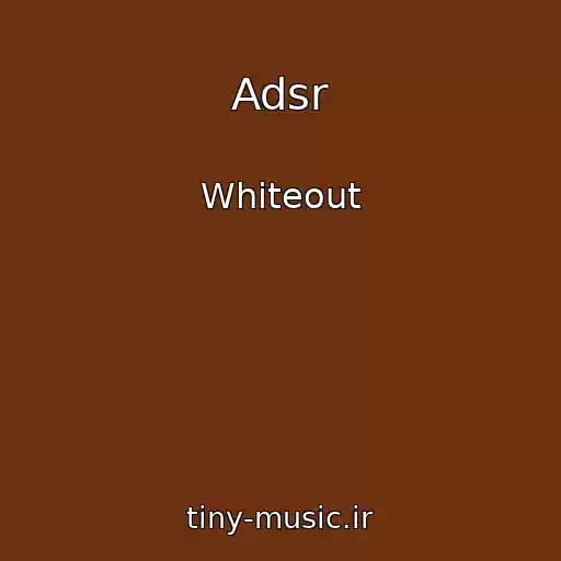 کاور آهنگ Adsr از Whiteout