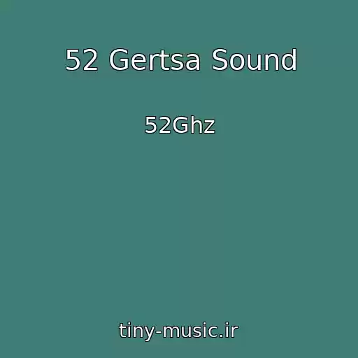 کاور آهنگ 52 Gertsa Sound از 52Ghz