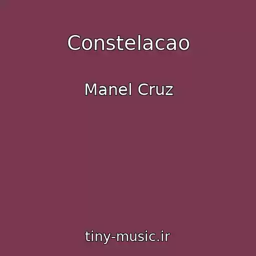 کاور آهنگ Constelacao از Manel Cruz