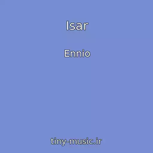کاور آهنگ Isar از Ennio