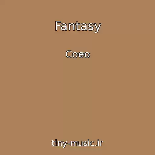 کاور آهنگ Fantasy از Coeo