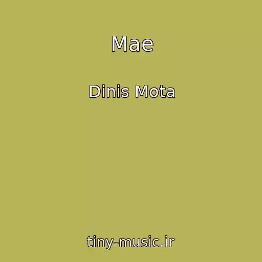 کاور آهنگ Mae از Dinis Mota