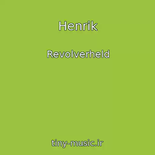 کاور آهنگ Henrik از Revolverheld