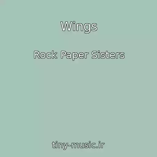 کاور آهنگ Wings از Rock Paper Sisters