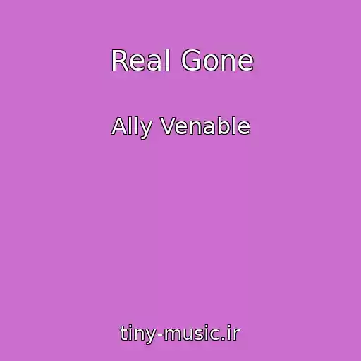 کاور آهنگ Real Gone از Ally Venable