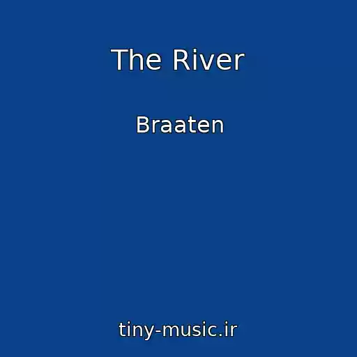 کاور آهنگ The River از Braaten