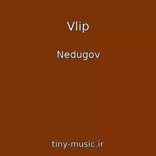 کاور آهنگ Vlip از Nedugov