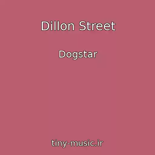 کاور آهنگ Dillon Street از Dogstar