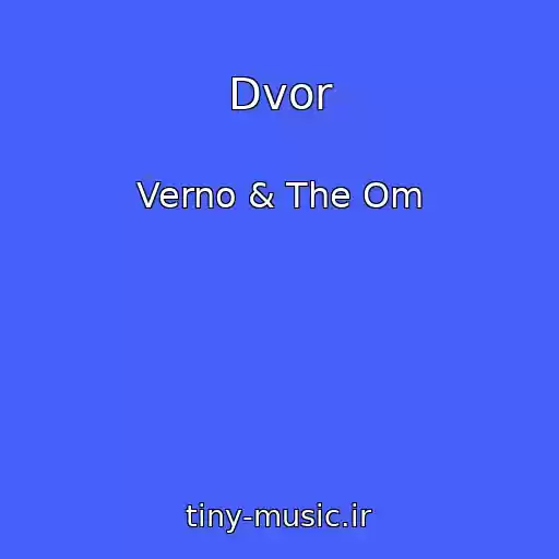 کاور آهنگ Dvor از Verno & The Om