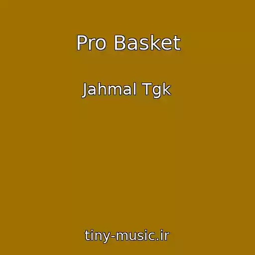 کاور آهنگ Pro Basket از Jahmal Tgk